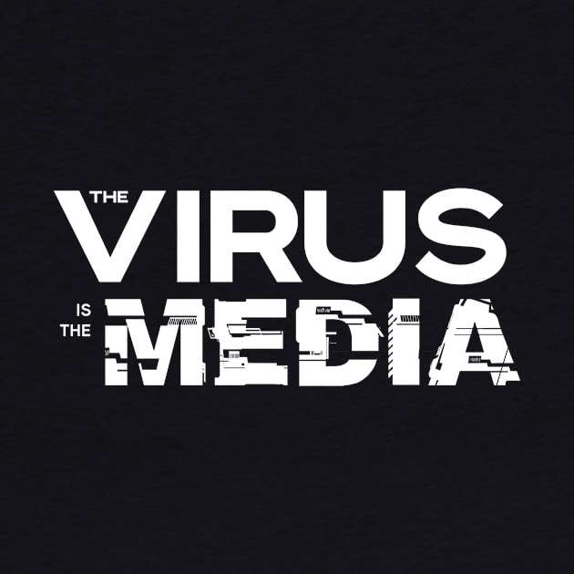 Virus is the Media by hamiltonarts